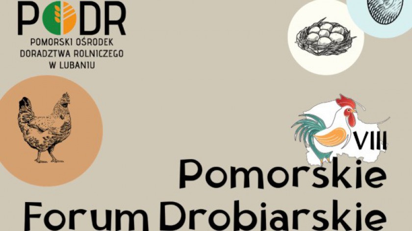 Pomorski Ośrodek Doradztwa Rolniczego organizuje forum dla hodowców drobiu. W programie wykłady i warsztaty