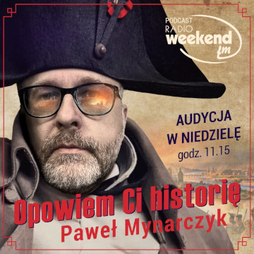 Kafelek audycji: Opowiem Ci historię