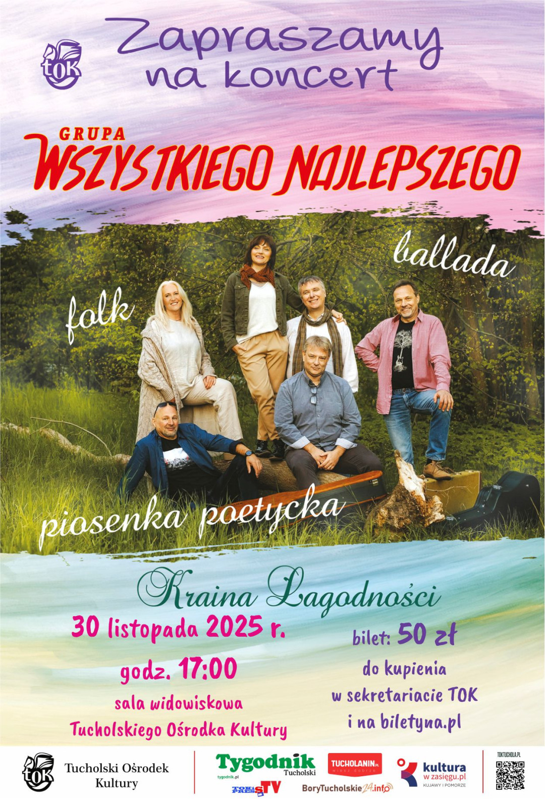 Tucholski Ośrodek Kultury zaprasza na koncert grupy "Wszystkiego Najlepszego" pt. "Kraina łagodności"
